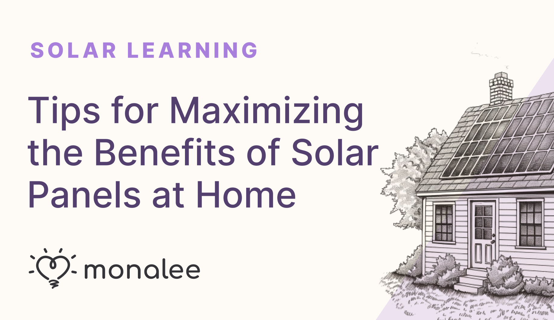 Tips for Maximizing the Benefits of Solar Panels at Home