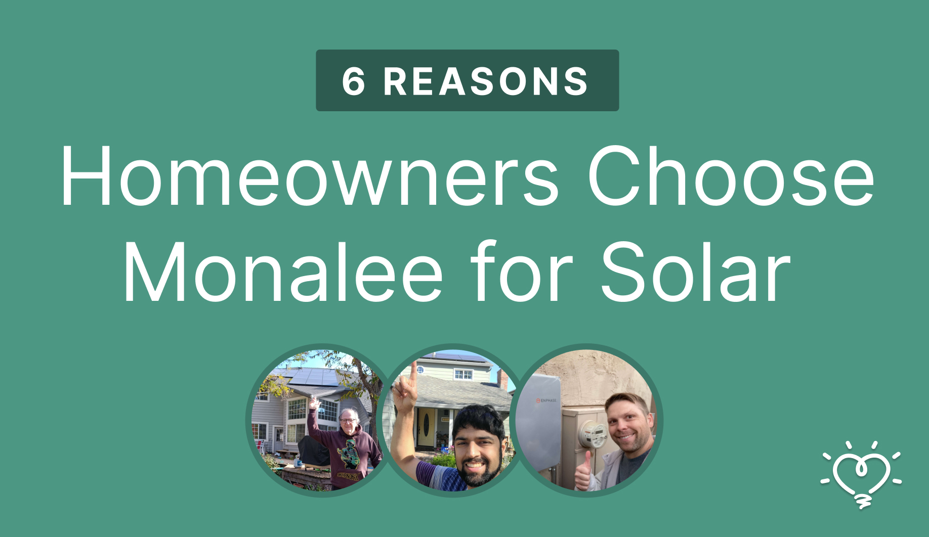 6 Reasons Homeowners Choose Monalee for Solar (according to our customers)