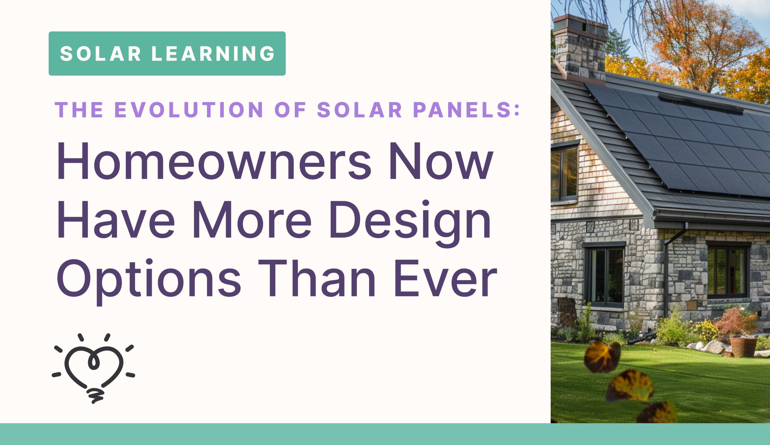 The Evolution of Solar Panels: Homeowners Now Have More Design Options Than Ever