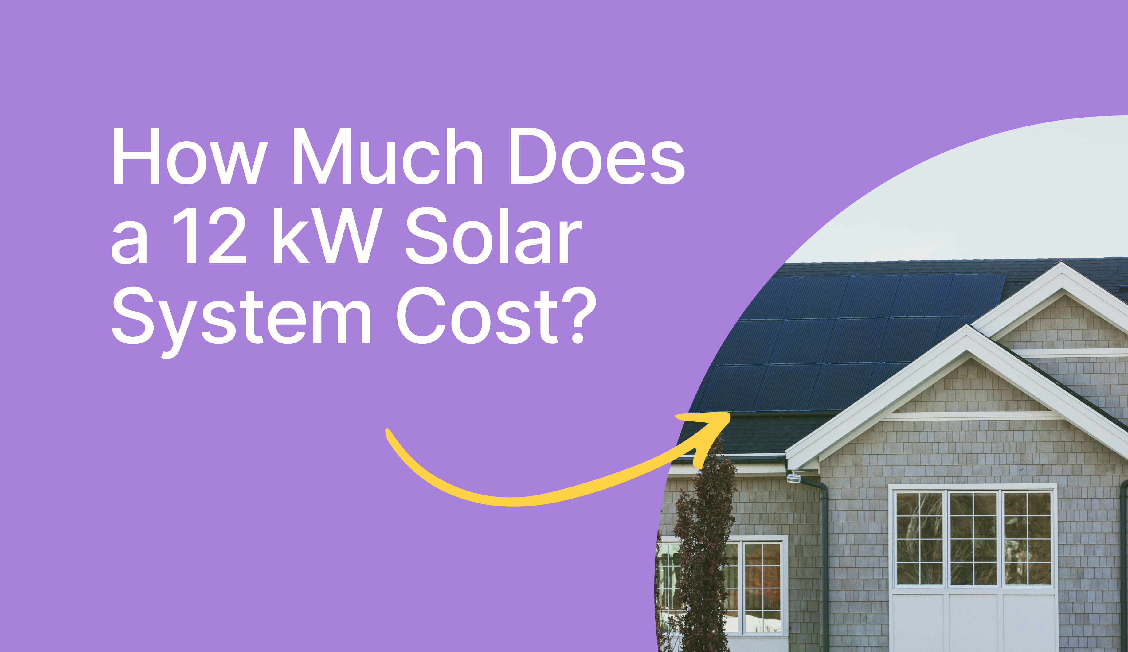 How Much Does a 12 kW Solar System Cost?