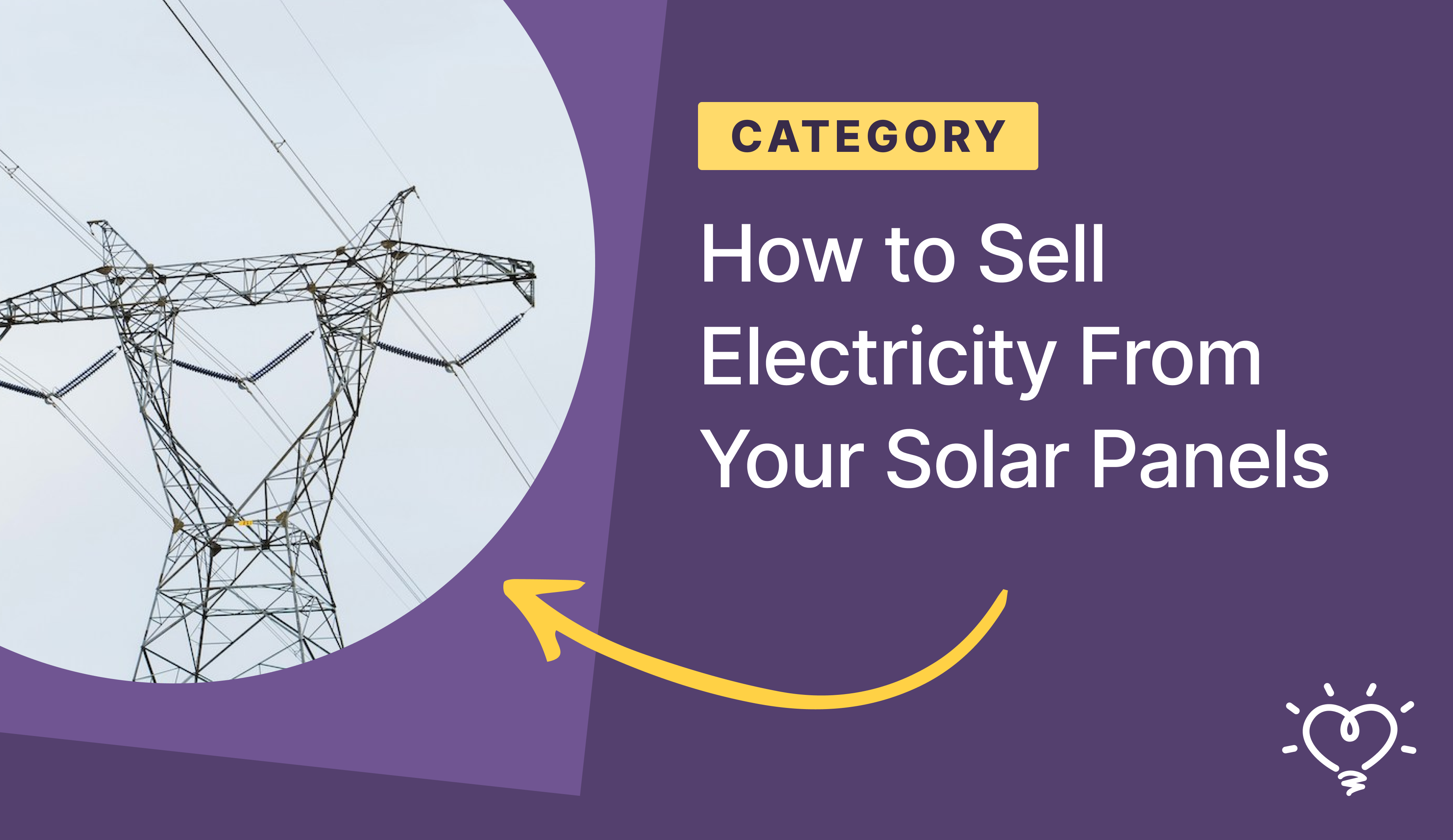 How to Sell Electricity From Your Solar Panels