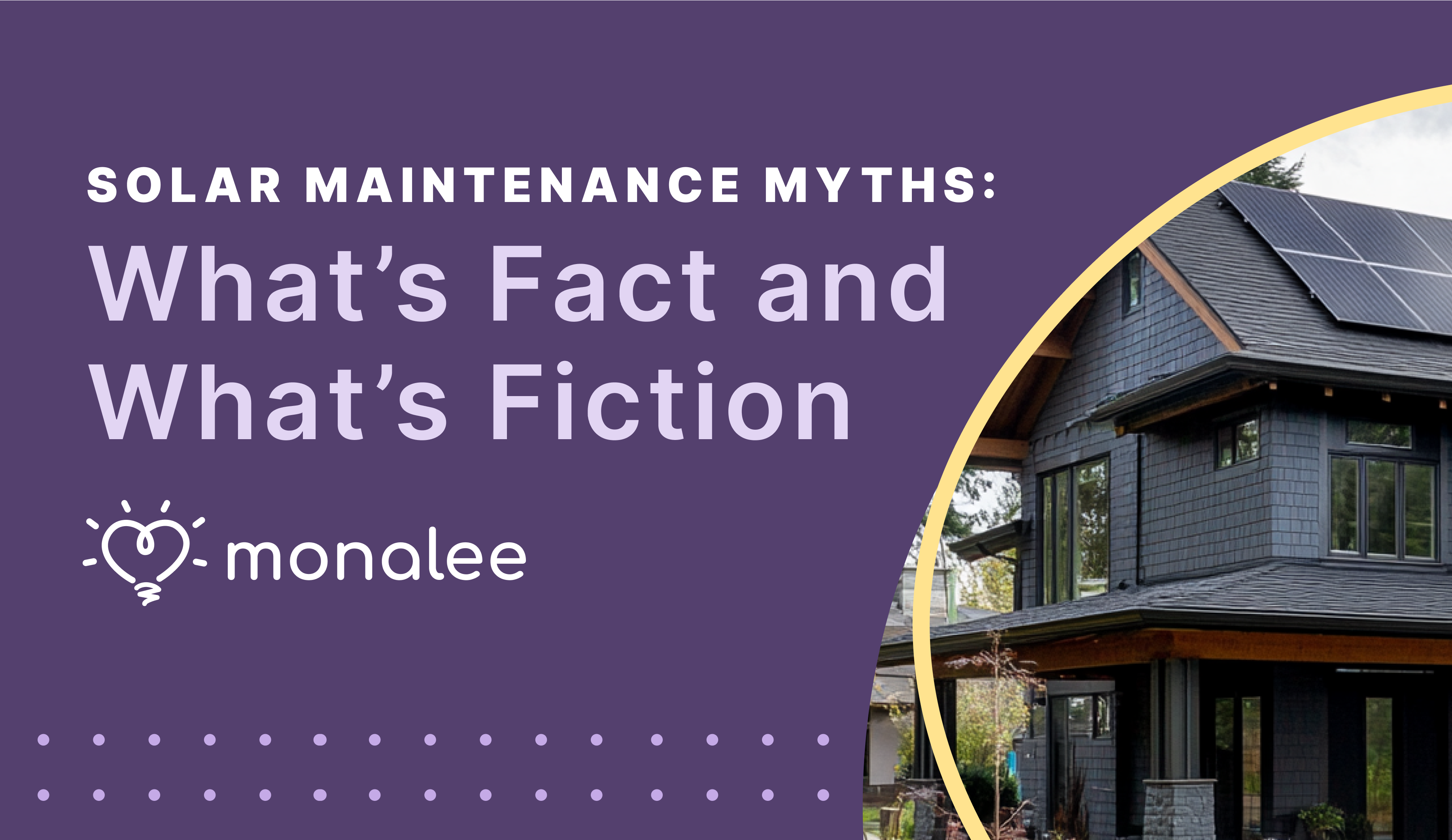 Solar Panel Maintenance Myths: What’s Fact and What’s Fiction?