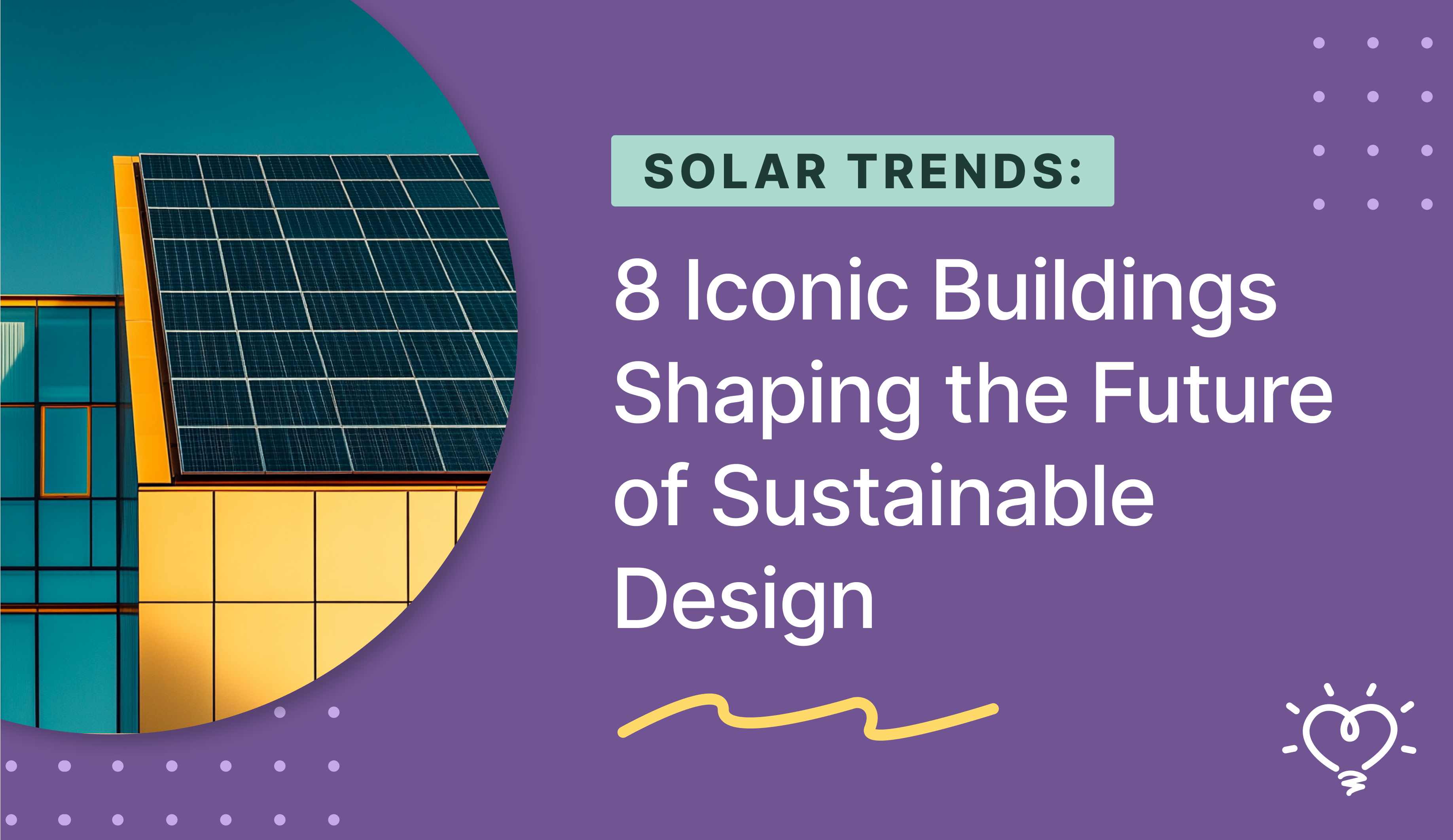 8 Iconic Buildings Shaping the Future of Sustainable Design